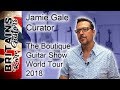 Jamie Gale talks all things boutique - NAMM 2019.