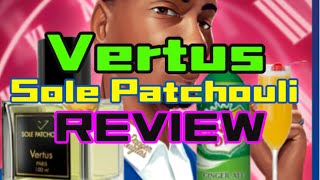 VERTUS SOLE PATCHOULI REVIEW