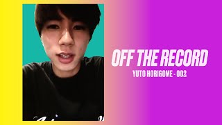 堀米雄斗 YUTO HORIGOME 002: LAでの生活 / LIFE IN LOS ANGELES [OFF THE RECORD]