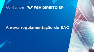 Webinar | A nova regulamentação do SAC