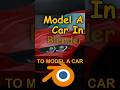 Best Way To Model A Car In Blender #howto #blender #carmodeling #lowpoly #blender3d #3dmodeling