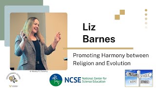 An Atheist's Unexpected Path to Promoting Harmony between Religion and Evolution - Liz Barnes
