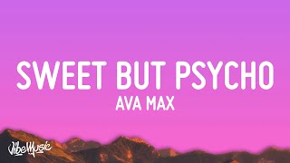 Ava Max - Sweet But Psycho Lyrics