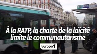 RADICALISATION : À LA RATP, LA CHARTE DE LA LAÏCITÉ LIMITE LE COMMUNAUTARISME