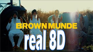 brown Munde 8d |  Brown Munde [8D AUDIO] Gurinder Gill | Shinda Kahlon | 8D Punjabi Songs 2021