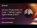 10x Your Productivity: VS Code + GitHub Copilot Agent Mode & MCP | ODFP971