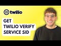 How to Get Twilio Verify Service SID [2026 Full Guide]