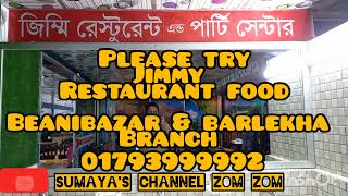 Jimmy restaurant,Beanibazar \u0026 barlekha