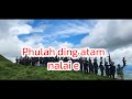 Phuba lah ding atam nalai e.