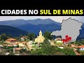 12 CIDADES PACATAS E CHARMOSAS NO SUL DE MINAS GERAIS