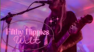 Filthy Hippies - Wilt (Official Video)