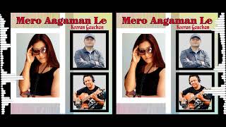 Mero Aagaman Le BY Srijan Lwagun ,Lyrics-Keeran Gauchan ,music-Sachin Singh ,Arrange-Gopal Rasaili