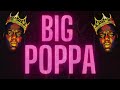 Notorious BIG - Big Poppa (Remix)