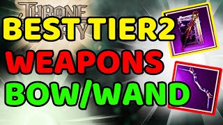 BEST TIER 2 WEAPONS For PVP | BOW/WAND | Throne and Liberty | Discussion