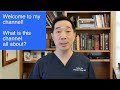 What is this YouTube Channel all about?  Shannon Wong, MD