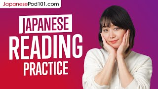 Read Japanese PERFECTLY | Japanese Reading Practice