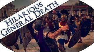 HILARIOUS GENERAL DEATH - Total War: Rome II! (Funny Clip)