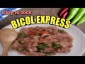 HOW TO COOK EASY BICOL EXPRESS | PORK BICOL EXPRESS | FILIPINO RECIPE |LUTONG PINOY