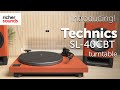 Introducing the Technics SL-40CBT Turntable | Richer Sounds