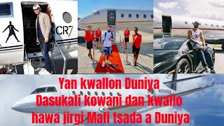 Shin kunsan Yan kwallon Duniya dasukafi kowani dan kwallo hawa Jirgi mafi Tsadan