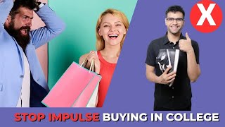 STOP Impulse Buying In College | Importance Of Budgeting In College@BeYourBestOfficial