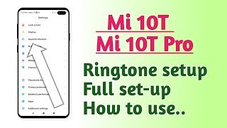 Xiaomi Mi 10T , Mi 10T Pro , ringtone setup Full setup ringtone How to use