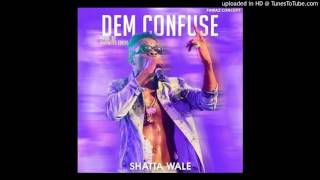 Shatta Wale - Dem Confuse (Audio Slide)