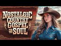 Songs of Serenity - Nostalgic Country Gospel for the Soul