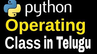 Classes and Objects with Python - Part 1 || Python Tutorial for Beginners | Logical Operators