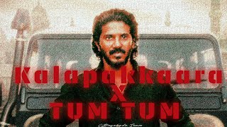 Kalapakkaara X Tum Tum | Mashup Remix | Chayakada Tunes