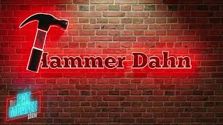 Hammer Dahn | Wednesday November 27th, 2024