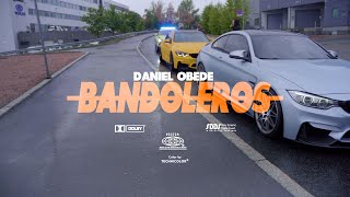 Daniel Obede - Bandoleros (Offisiell Musikkvideo)