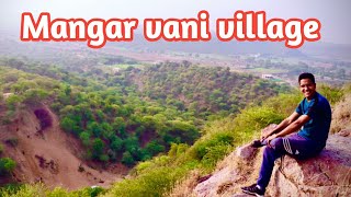 MANGAR village In Faridabad | place to visit ingurgaon | Arawali hill ||Gurgaon life | aravali hills