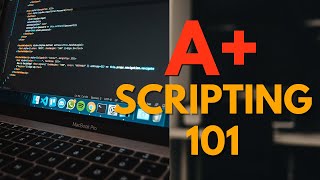 CompTIA A+ 1202 Scripting Basics: Python, PowerShell & Bash (Obj 4.8)