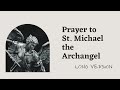 Prayer to St. Michael the Archangel (Long Version)