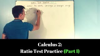 Calculus 2: Ratio Test Practice (Part I)