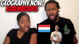 WHERE IS LUXEMBOURG? | American Couple React "Geography Now! LUXEMBOURG"