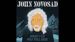 John Novosad | Making My Own Fun - Jokes I Can Only Tell Here