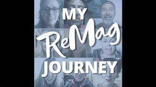 My ReMag Journey