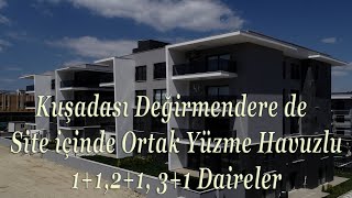 Kuşadası Değirmendere de Rezidans ta 1+1, 2+1 ve 3+1 Daireler ve Dubleksler