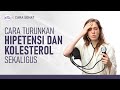 Darah dan Kolesterol Tinggi? Wajib Coba Tips Ini | Hidup Sehat tvOne