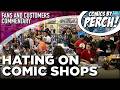 Hating on comic book shops