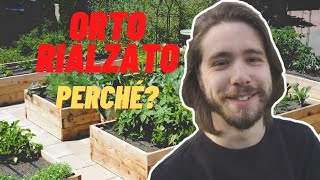 ORTO RIALZATO, perché costruirlo? | costruire un orto rialzato pt.1