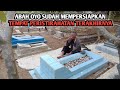 Abah Oyo Sudah Mempersiapkan Tempat Peristirahatan Terakhirnya Sendiri