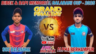 🛑LIVE : ALL ODISHA BIBEK \u0026 BAPI MEMORIAL SALABANI CUP - 2025 2 FINAL DAY #anildigital #cricket