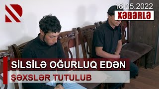 Silsilə oğurluq edən şəxslər tutulub