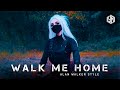 Alan Walker Style, Yauri Music - Walk Me Home (New Song 2022)