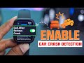 How to Enable and Use Car Crash Detection on Apple Watch | Stay Safe with watchOS 10