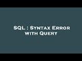 SQL : Syntax Error with Query