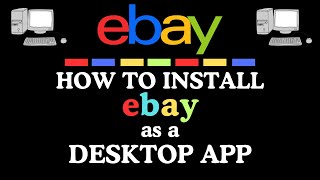 How To Install eBay As A Desktop App | Easy Step-by-Step Tutorial